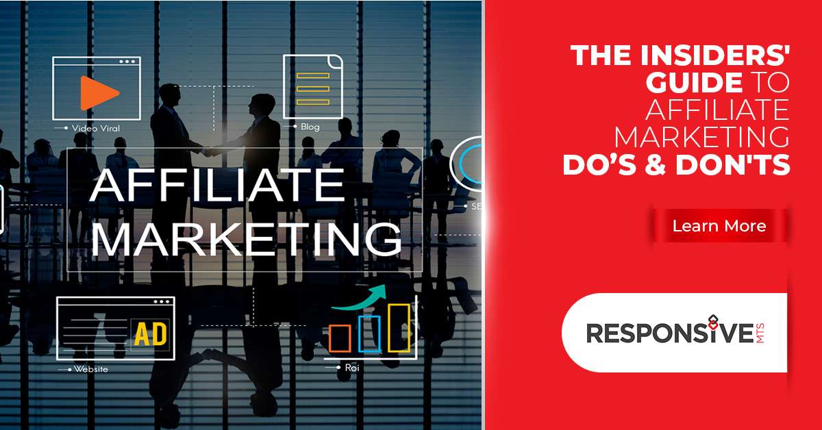 The Insiders’ Guide to Affiliate Marketing Do’s & Don’ts