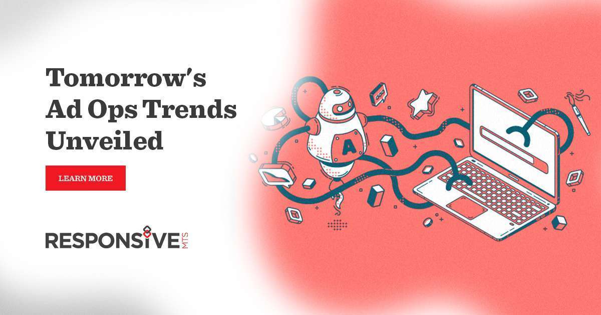 Navigating Tomorrow – The Future of Ad Operations Unveiled