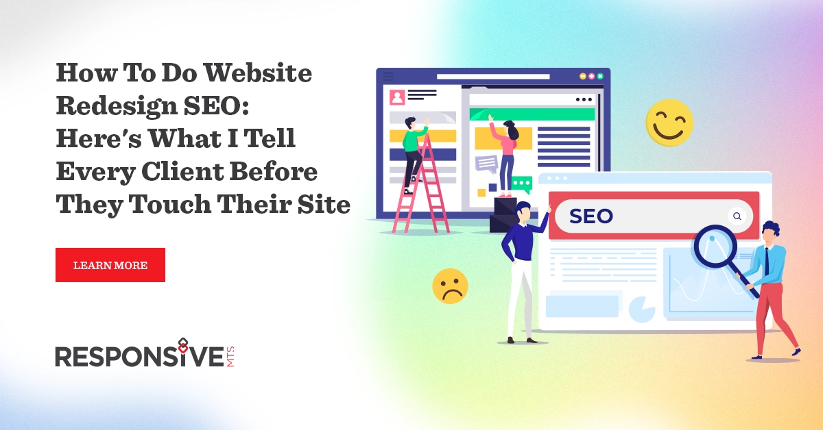 How To do Website Redesign SEO: Here’s What I Tell Every Client Before They Touch Their Site