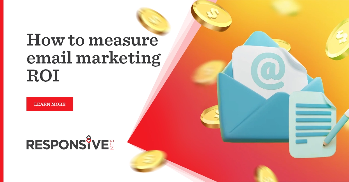 How to Measure Email Marketing ROI: Your Complete Guide